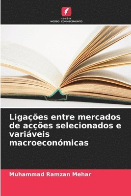 Ligaes entre mercados de aces selecionados e variveis macroeconmicas 1