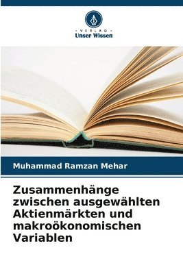 bokomslag Zusammenhnge zwischen ausgewhlten Aktienmrkten und makrokonomischen Variablen