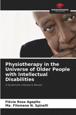 bokomslag Physiotherapy in the Universe of Older People with Intellectual Disabilities