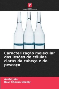 bokomslag Caracterização molecular das lesões de células claras da cabeça e do pescoço