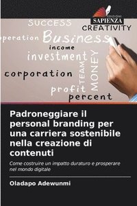 bokomslag Padroneggiare il personal branding per una carriera sostenibile nella creazione di contenuti