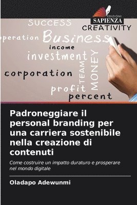 Padroneggiare il personal branding per una carriera sostenibile nella creazione di contenuti 1