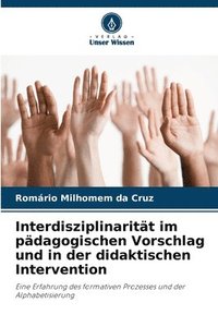 bokomslag Interdisziplinarität im pädagogischen Vorschlag und in der didaktischen Intervention