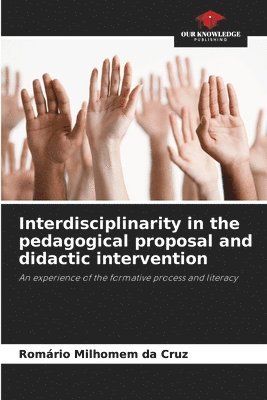 Interdisciplinarity in the pedagogical proposal and didactic intervention 1