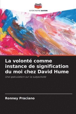volonté comme instance de signification du moi chez David Hume