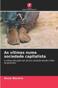 bokomslag As vítimas numa sociedade capitalista