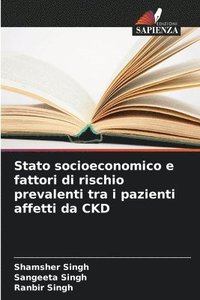 bokomslag Stato socioeconomico e fattori di rischio prevalenti tra i pazienti affetti da CKD