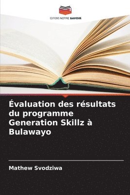 bokomslag valuation des rsultats du programme Generation Skillz  Bulawayo