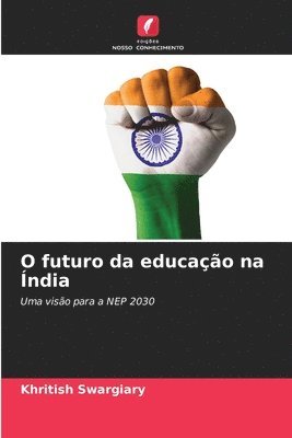 bokomslag O futuro da educação na Índia