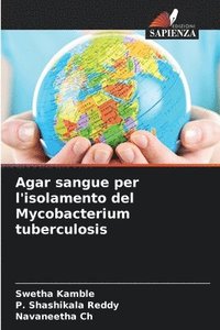 bokomslag Agar sangue per l'isolamento del Mycobacterium tuberculosis