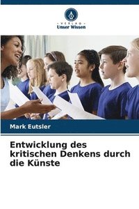 bokomslag Entwicklung des kritischen Denkens durch die Knste