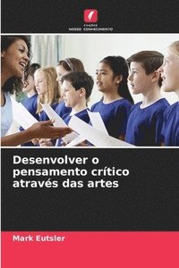 bokomslag Desenvolver o pensamento crtico atravs das artes