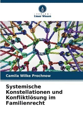 bokomslag Systemische Konstellationen und Konfliktlsung im Familienrecht