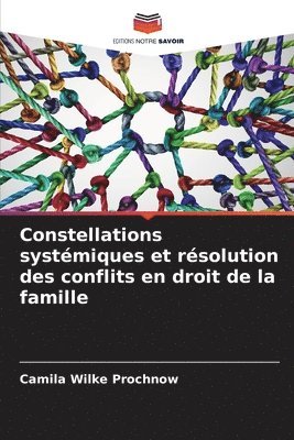 bokomslag Constellations systmiques et rsolution des conflits en droit de la famille