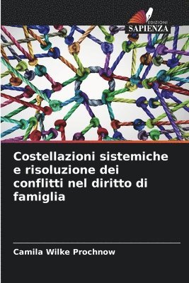 bokomslag Costellazioni sistemiche e risoluzione dei conflitti nel diritto di famiglia