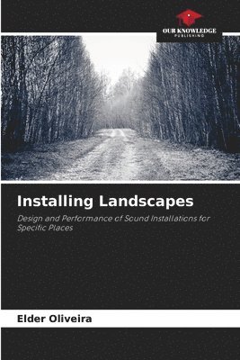 Installing Landscapes