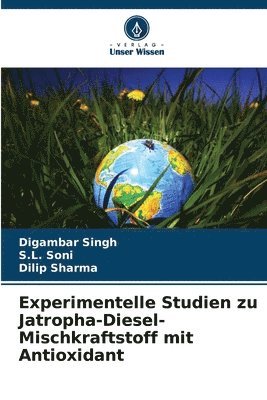 Experimentelle Studien zu Jatropha-Diesel-Mischkraftstoff mit Antioxidant