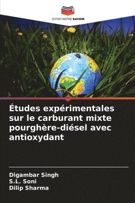 bokomslag tudes exprimentales sur le carburant mixte pourghre-disel avec antioxydant