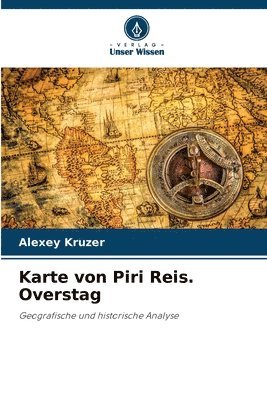 Karte von Piri Reis. Overstag 1