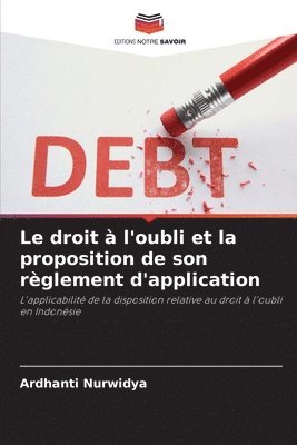 Le droit  l'oubli et la proposition de son rglement d'application 1