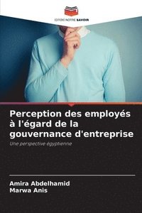 bokomslag Perception des employs  l'gard de la gouvernance d'entreprise