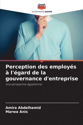 Perception des employs  l'gard de la gouvernance d'entreprise 1