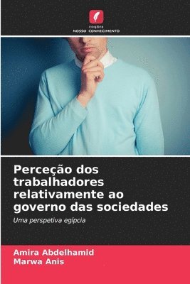 bokomslag Perceo dos trabalhadores relativamente ao governo das sociedades