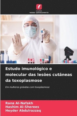 bokomslag Estudo imunológico e molecular das lesões cutâneas da toxoplasmose