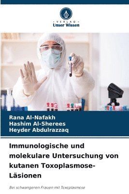 bokomslag Immunologische und molekulare Untersuchung von kutanen Toxoplasmose-Läsionen