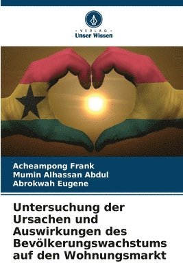 bokomslag Untersuchung der Ursachen und Auswirkungen des Bevlkerungswachstums auf den Wohnungsmarkt