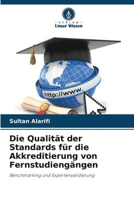 bokomslag Die Qualitt der Standards fr die Akkreditierung von Fernstudiengngen