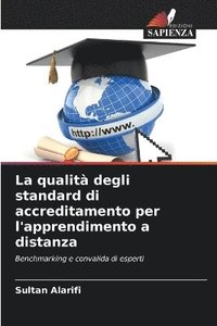 bokomslag La qualit degli standard di accreditamento per l'apprendimento a distanza