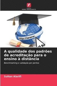 bokomslag A qualidade dos padres de acreditao para o ensino  distncia