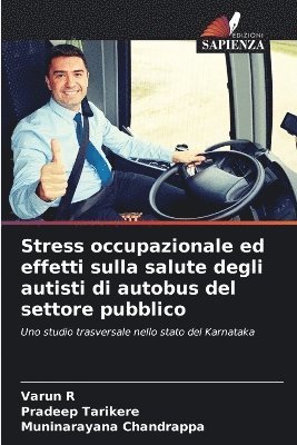 bokomslag Stress occupazionale ed effetti sulla salute degli autisti di autobus del settore pubblico