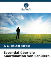 bokomslag Essential über die Koordination von Schülern