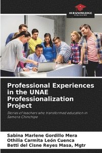 bokomslag Professional Experiences in the UNAE Professionalization Project