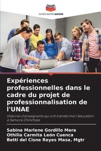 bokomslag Expriences professionnelles dans le cadre du projet de professionnalisation de l'UNAE