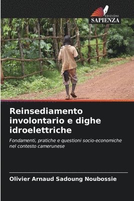 Reinsediamento involontario e dighe idroelettriche 1