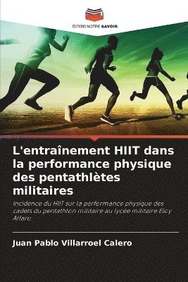 bokomslag L'entranement HIIT dans la performance physique des pentathltes militaires