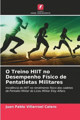 bokomslag O Treino HIIT no Desempenho Fsico de Pentatletas Militares