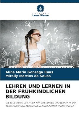 Lehren Und Lernen in Der Frhkindlichen Bildung 1