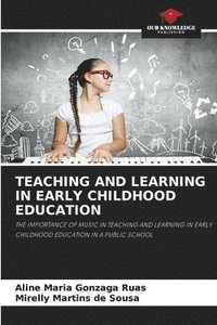 bokomslag Teaching and Learning in Early Childhood Education