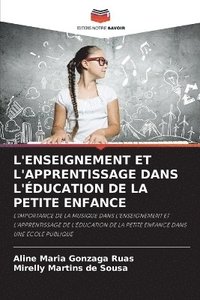 bokomslag L'Enseignement Et l'Apprentissage Dans l'ducation de la Petite Enfance