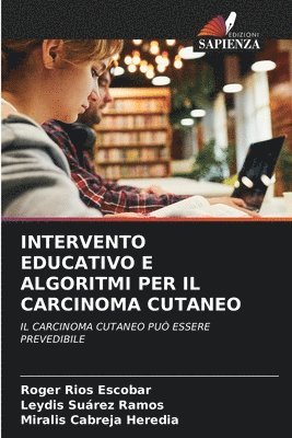 bokomslag Intervento Educativo E Algoritmi Per Il Carcinoma Cutaneo