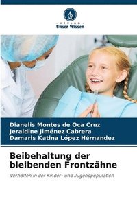 bokomslag Beibehaltung der bleibenden Frontzähne