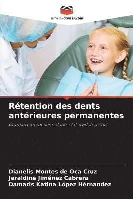 bokomslag Rtention des dents antrieures permanentes