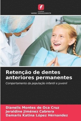 bokomslag Reteno de dentes anteriores permanentes