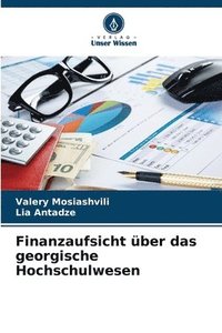 bokomslag Finanzaufsicht ber das georgische Hochschulwesen