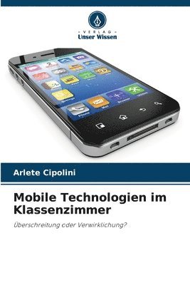 bokomslag Mobile Technologien im Klassenzimmer