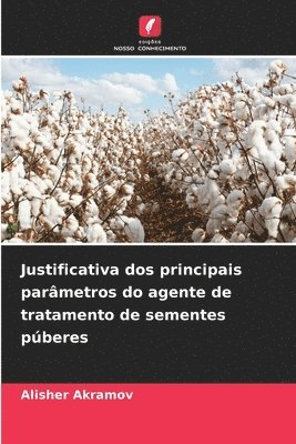 bokomslag Justificativa dos principais parâmetros do agente de tratamento de sementes púberes